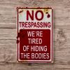 CIFbuy Funny No Trespassing Retired No More Hiding Bodies Vintage Tin Sign Rustic Outdoor Decor Humorous Housewarming Gift (TikTok
